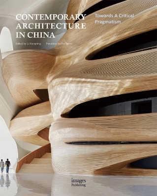 Contemporary Architecture in China: Towards A Critical Pragmatism book