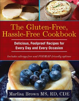 Gluten-Free, Hassle-Free Cookbook by Marlisa Brown