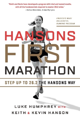 Hansons First Marathon: Step Up to 26.2 the Hansons Way book