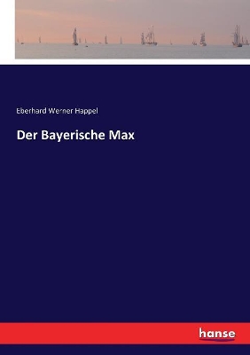 Der Bayerische Max book