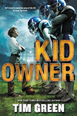 Kid Owner by Tim Green