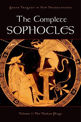 The The Complete Sophocles by Peter Burian