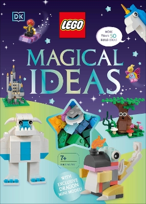 LEGO Magical Ideas: With Exclusive LEGO Neon Dragon Model book
