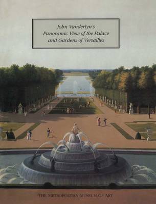 John Vanderlyn's Panoramic View of the Palace and Gardens of Versailles book
