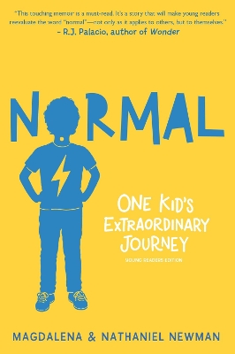 Normal: One Kid's Extraordinary Journey by Magdalena Newman
