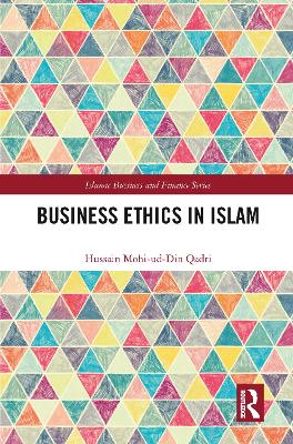 Business Ethics in Islam by Hussain Qadri