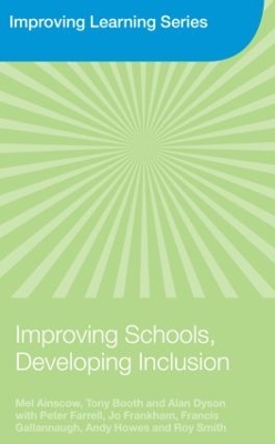 Improving Schools, Developing Inclusion by Mel Ainscow