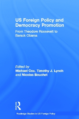 US Foreign Policy and Democracy Promotion by Michael Cox