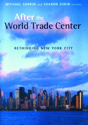 After the World Trade Center by Michael Sorkin