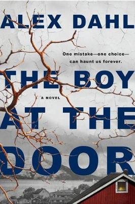 Boy at the Door by Alex Dahl