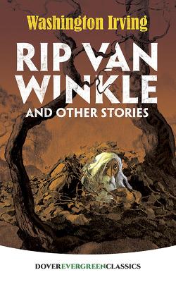 Rip Van Winkle and Other Stories by Washington Irving