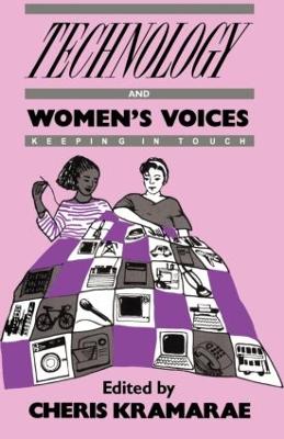 Technology and Women's Voices by Cheris Kramarae