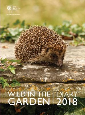 Royal Horticultural Society Wild in the Garden Diary 2018 book