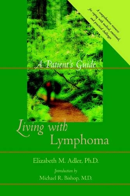 Living with Lymphoma by Elizabeth M. Adler