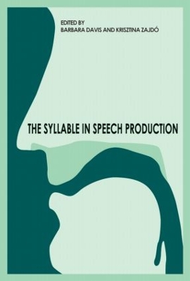 Syllable in Speech Production by Barbara L. Davis