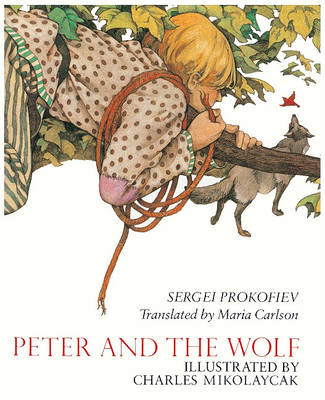 Peter and the Wolf by Sergei Prokofiev