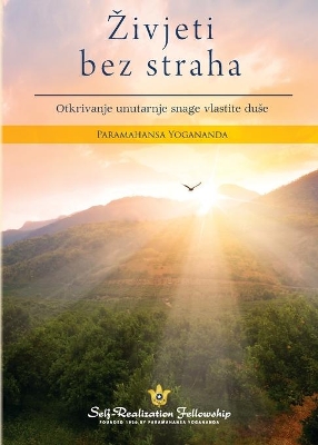 Living Fearlessly (Croatian) by Paramahansa Yogananda