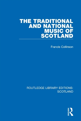 The Traditional and National Music of Scotland by Francis Collinson