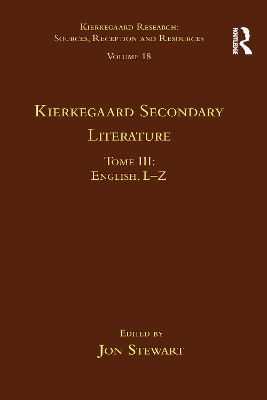 Volume 18, Tome III: Kierkegaard Secondary Literature: English L-Z book