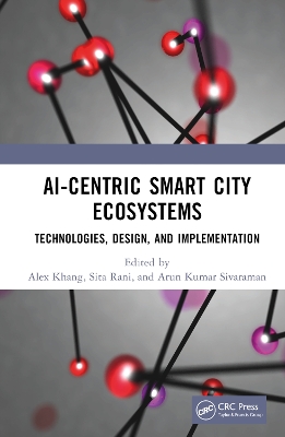 AI-Centric Smart City Ecosystems: Technologies, Design and Implementation book