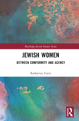 Jewish Women: Between Conformity and Agency book