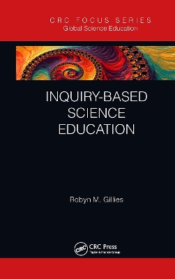 Inquiry-based Science Education by Robyn M. Gillies