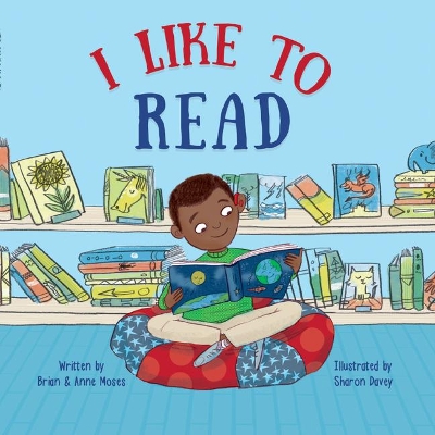 I Like to Read by Brian Moses