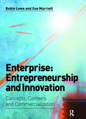 Enterprise: Entrepreneurship and Innovation by Robin Lowe