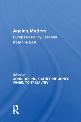 Ageing Matters: European Policy Lessons from the East book