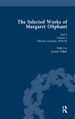 The Selected Works of Margaret Oliphant by Marion Shaw