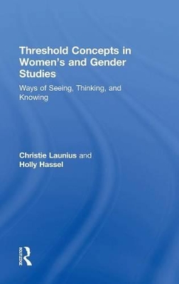 Threshold Concepts in Women's and Gender Studies by Christie Launius