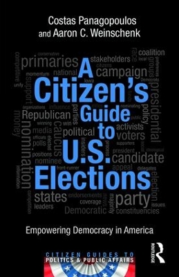 A Citizen's Guide to U.S. Elections by Costas Panagopoulos