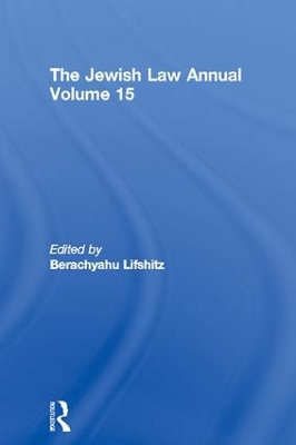 Jewish Law Annual Volume 15 by Berachyahu Lifshitz
