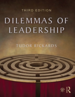 Dilemmas of Leadership by Tudor Rickards