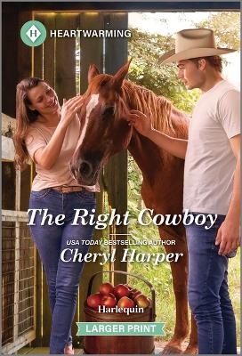 The Right Cowboy: A Clean and Uplifting Romance book