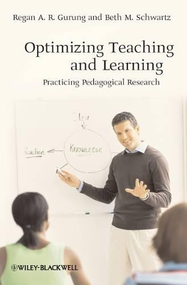 Optimizing Teaching and Learning by Regan A. R. Gurung