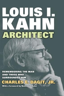 Louis I. Kahn-Architect by Charles E. Dagit