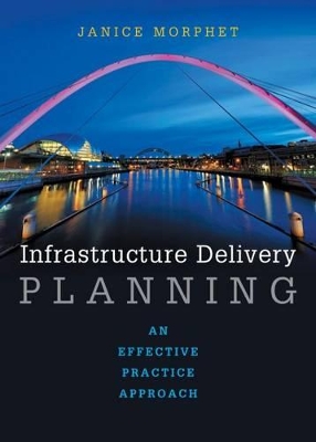 Infrastructure delivery planning by Janice Morphet