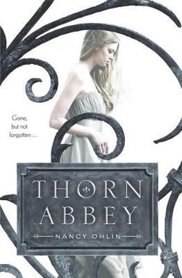 Thorn Abbey by Nancy Ohlin