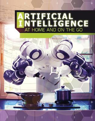 Artificial Intelligence at Home and on the Go by Tammy Enz