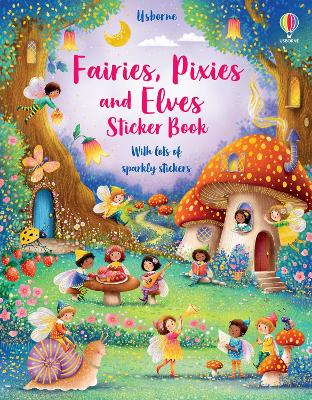 Fairies, Pixies and Elves Sticker Book book