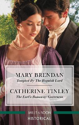 Tempted by the Roguish Lord/The Earl's Runaway Governess book