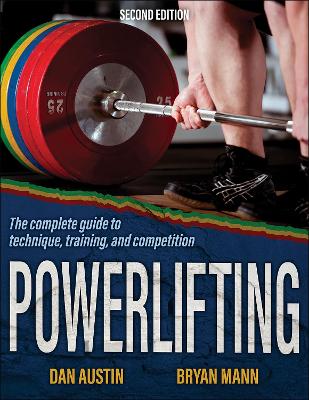 Powerlifting: The complete guide to technique, training, and competition book