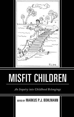 Misfit Children: An Inquiry into Childhood Belongings book