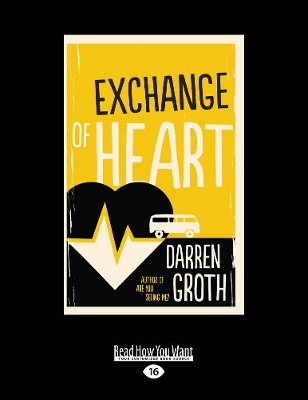 Exchange of Heart by Darren Groth