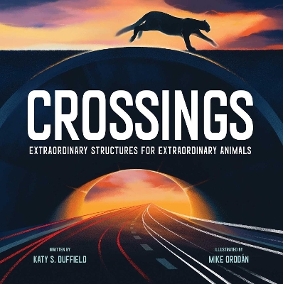 Crossings: Extraordinary Structures for Extraordinary Animals book