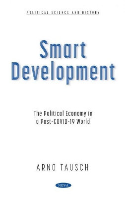 Smart Development: The Political Economy in a Post-COVID-19 World book