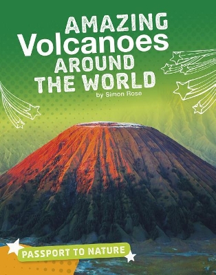 Amazing Volcanoes Around the World book