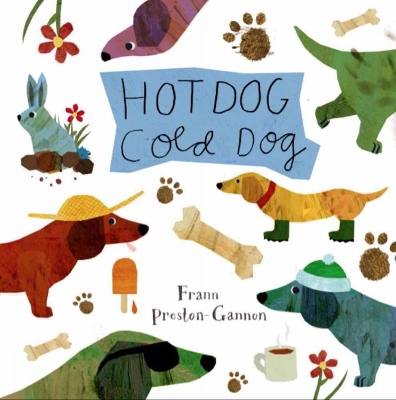 Hot Dog, Cold Dog by Frann Preston-Gannon