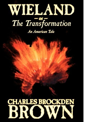 Wieland; Or, the Transformation. an American Tale by Charles Brockden Brown, Fiction, Horror book